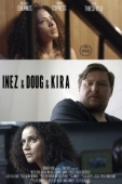 Постер Инес, Даг и Кира (2019)