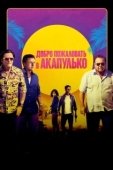 Постер Добро пожаловать в Акапулько (2019)