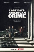 Постер Последние дни американской преступности (2020)