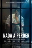 Постер Nada a Perder (2018)
