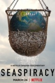 Постер Морской заговор: Тайна устойчивого рыболовства (2021)