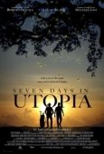 Постер Семь дней в Утопии (2011)