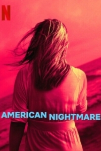 Постер Кошмар любого американца (American Nightmare)