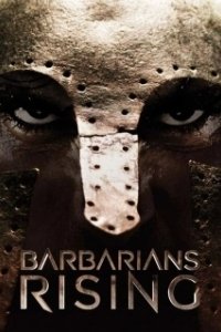 Постер Нашествие варваров (Barbarians Rising)