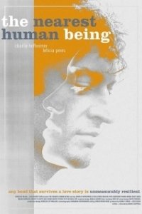 Постер Самый близкий человек (The Nearest Human Being)