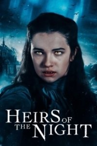 Постер Наследники ночи (Heirs of the Night)