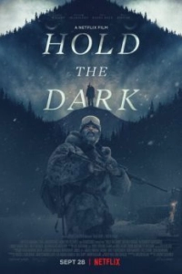 Постер Придержи тьму (Hold the Dark)