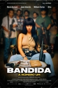 Постер Бандитка номер один (Bandida: A Número Um)