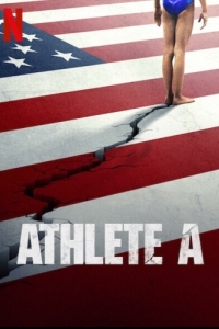 Постер Атлетка А: Скандал в американской гимнастике (Athlete A)