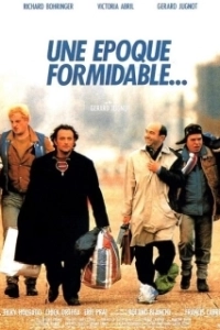 Постер Замечательная эпоха (Une époque formidable...)