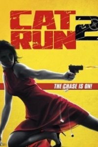 Постер Всем нужна Кэт 2 (Cat Run 2)