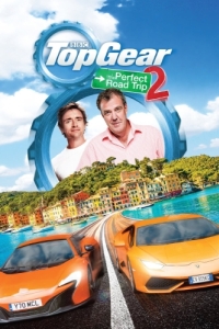 Постер Топ Гир: Идеальное путешествие 2 (Top Gear: The Perfect Road Trip 2)