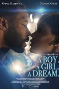Постер Парень. Девушка. Мечта (A Boy. A Girl. A Dream.)