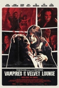 Постер Вампиры бархатного зала (Vampires of the Velvet Lounge)