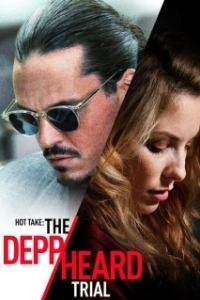 Постер Скандальное мнение: Дело Деппа против Хёрд (Hot Take: The Depp/Heard Trial)