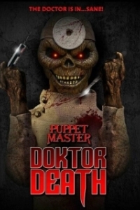 Постер Повелитель кукол: Доктор Смерть (Puppet Master: Doktor Death)