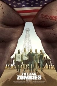 Постер Зомбиленд по-американски (Fat Ass Zombies)