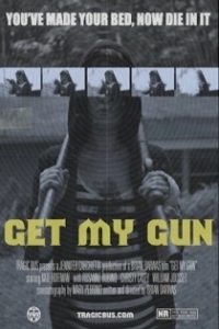 Постер Тащи мою пушку (Get My Gun)
