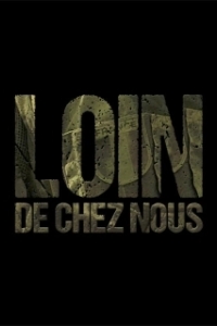 Постер Вдали от дома (Loin de chez nous)