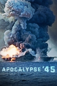 Постер Апокалипсис 45 (Apocalypse '45)