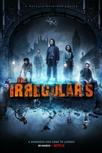 Постер Нерегулярные части (The Irregulars)