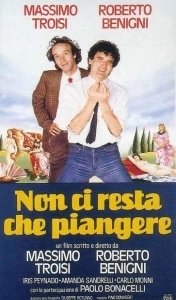 Постер Нам остается только плакать (Non ci resta che piangere)