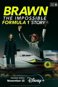 Постер Браун: Невероятная история Формулы-1 (Brawn: The Impossible Formula 1 Story)