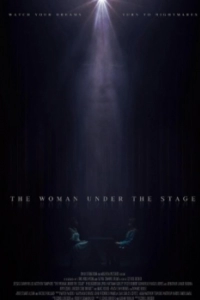 Постер Женщина под сценой (The Woman Under the Stage)