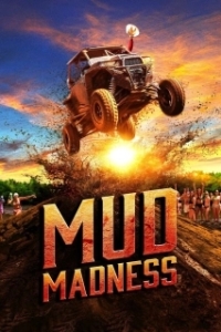 Постер Безумие в грязи (Mud Madness)