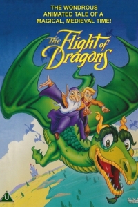 Постер Полёт драконов (The Flight of Dragons)