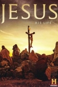 Постер Иисус: Его жизнь (Jesus: His Life)