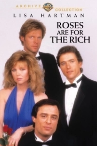 Постер Розы для богатых (Roses Are For The Rich)