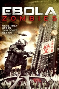 Постер Эбола-зомби (Ebola Zombies)