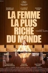 Постер Самая богатая женщина в мире (La femme la plus riche du monde)