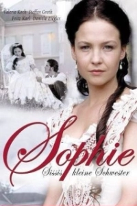 Постер Софи — страстная принцесса (Sophie - Sissis kleine Schwester)