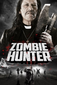 Постер Охотник на зомби (Zombie Hunter)