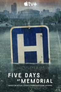 Постер Пять дней после катастрофы (Five Days at Memorial)