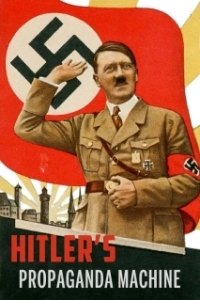 Постер Пропагандистская машина Гитлера (Hitler's Propaganda Machine)