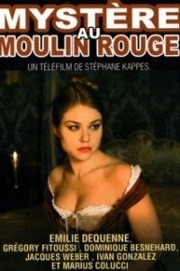 Постер Парижские тайны (Mystère au Moulin Rouge)