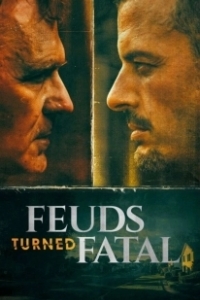 Постер Убийственная вражда (Feuds Turned Fatal)