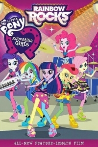 Постер Мой маленький пони: Девочки из Эквестрии - Радужный рок (My Little Pony: Equestria Girls - Rainbow Rocks)
