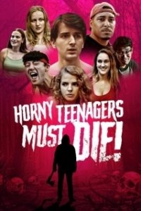 Постер Развратные подростки должны умереть! (Horny Teenagers Must Die!)