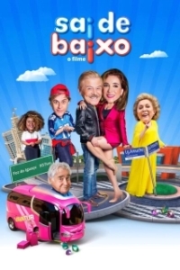 Постер Спасайся кто может! (Sai de Baixo: O Filme)