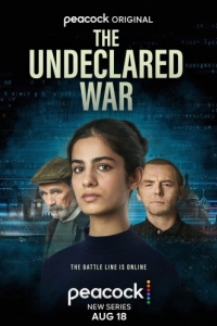 Постер Необъявленная война (The Undeclared War)