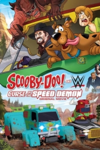 Постер Скуби-Ду! и проклятье демона скорости (Scooby-Doo! and WWE: Curse of the Speed Demon)