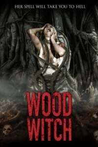 Постер Лесная ведьма : Пробуждение (Wood Witch: The Awakening)
