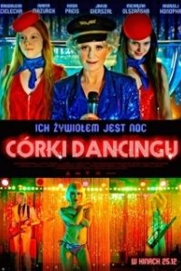 Постер Дочери танца (The Lure - Córki dancingu)