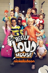 Постер Реально шумный дом (The Really Loud House)