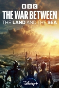 Постер Война между сушей и морем (The War Between the Land and the Sea)