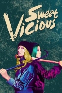 Постер Сладкие и порочные (Sweet/Vicious)